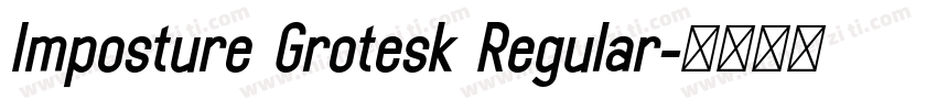 Imposture Grotesk Regular字体转换